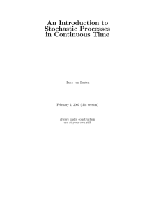 An Introduction to Stochastic Processes in Continuous Time Harry van Zanten