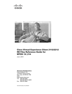 Cisco Virtual Experience Client 2112/2212 INI Files Reference Guide for WTOS 7.0_214