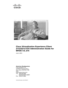 Cisco Virtualization Experience Client 2112/2212 ICA Administration Guide for WTOS 7.0_214