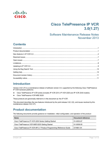 Cisco TelePresence IP VCR 3.0(1.27) Software Maintenance Release Notes November 2013