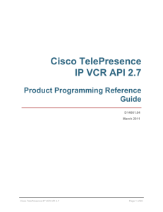 Cisco TelePresence IP VCR API 2.7 Product Programming Reference Guide