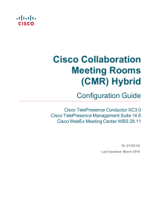 Cisco Collaboration Meeting Rooms (CMR) Hybrid Configuration Guide