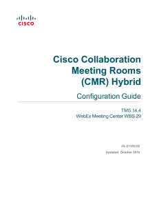 Cisco Collaboration Meeting Rooms (CMR) Hybrid Configuration Guide