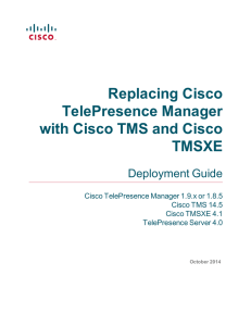 Replacing Cisco TelePresence Manager with Cisco TMS and Cisco TMSXE