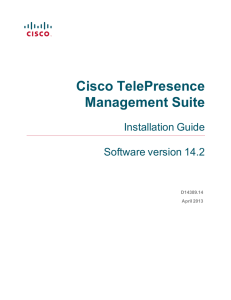 Cisco TelePresence Management Suite Installation Guide Software version 14.2