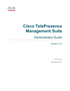 Cisco TelePresence Management Suite Administrator Guide Version 14.5