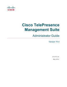 Cisco TelePresence Management Suite Administrator Guide Version 14.4