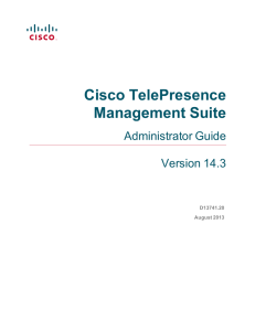 Cisco TelePresence Management Suite Administrator Guide Version 14.3