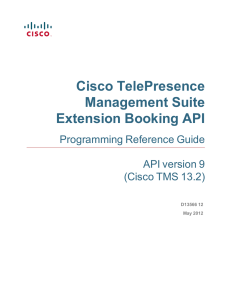 Cisco TelePresence Management Suite Extension Booking API Programming Reference Guide