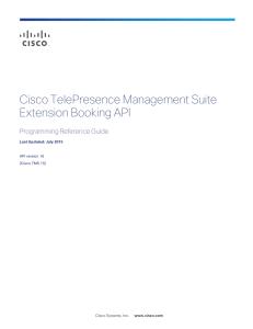 Cisco TelePresence Management Suite Extension Booking API Programming Reference Guide