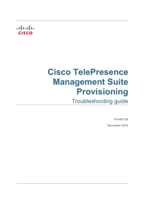 Cisco TelePresence Management Suite Provisioning Troubleshooting guide