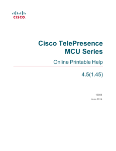 Cisco TelePresence MCU Series Online Printable Help 4.5(1.45)