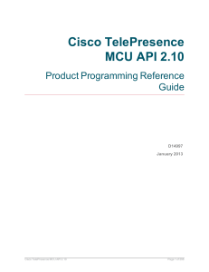 Cisco TelePresence MCU API 2.10 Product Programming Reference Guide