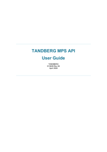 TANDBERG MPS API User Guide  TANDBERG