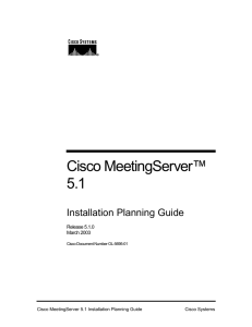 Cisco MeetingServer™ 5.1 Installation Planning Guide