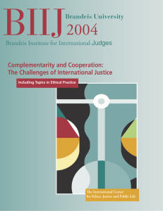 BIIJ 2004 Complementarity and Cooperation: The Challenges of International Justice