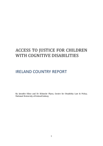 ACCESS TO JUSTICE FOR CHILDREN WITH COGNITIVE DISABILITIES IRELAND COUNTRY REPORT