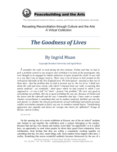 The Goodness of Lives  By Ingrid Muan Peacebuilding and the Arts