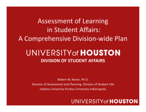 Assessment of Learning in Student Affairs:  A Comprehensive Division‐wide Plan DIVISION OF STUDENT AFFAIRS