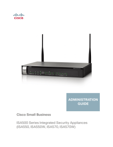 Cisco Small Business ISA500 Series Integrated Security Appliances (ISA550, ISA550W, ISA570, ISA570W) ADMINISTRATION