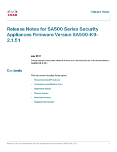 Release Notes for SA500 Series Security Appliances Firmware Version SA500-K9- 2.1.51 Contents