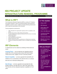 ISS PROJECT UPDATE INFRASTRUCTURE RENEWAL PROGRAMME What is IRP? In This Update