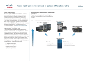 Cisco 7500 Series Router End-of-Sale and Migration Paths End-of-Sale Summary Customers