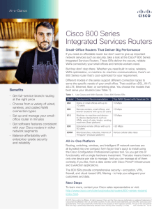 Cisco 800 Series Integrated Services Routers At-a-Glance Small-Office Routers That Deliver Big Performance