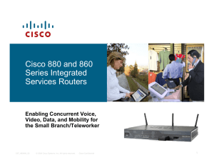 Cisco 880 and 860 Series Integrated Services Routers Enabling Concurrent Voice,