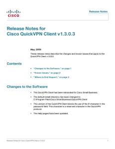 Release Notes for Cisco QuickVPN Client v1.3.0.3 Contents Changes to the Software