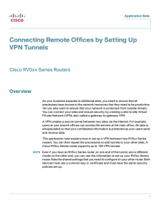 Connecting Remote Offices by Setting Up VPN Tunnels Cisco RV0xx Series Routers Overview