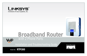 Broadband Router with 2 Phone Ports Installation and Troubleshooting Guide RTP300