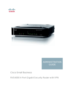 Cisco Small Business RVS4000 4-Port Gigabit Security Router with VPN ADMINISTRATION GUIDE