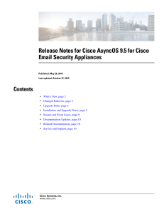 Release Notes for Cisco AsyncOS 9.5 for Cisco Email Security Appliances Contents