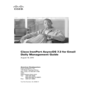 Cisco IronPort AsyncOS 7.3 for Email Daily Management Guide August 18, 2010