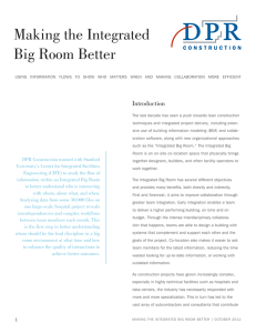 Making the Integrated Big Room Better Introduction