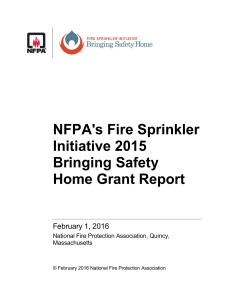 NFPA's Fire Sprinkler Initiative 2015 Bringing Safety Home Grant Report