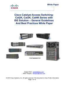 Cisco Catalyst Access Switching: Cat2K, Cat3K, Cat4K Series with