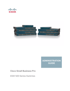 Cisco Small Business Pro ESW 500 Series Switches ADMINISTRATION GUIDE