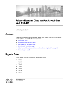 Release Notes for Cisco IronPort AsyncOS for Web 7.5.2-118 Contents