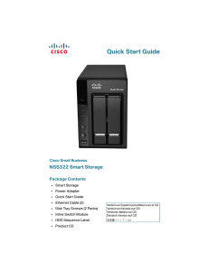 Quick Start Guide NSS322 Smart Storage Package Contents Cisco Small Business