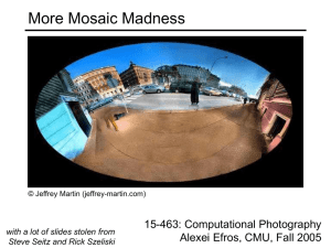 More Mosaic Madness 15-463: Computational Photography Alexei Efros, CMU, Fall 2005