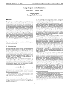 Large Steps in Cloth Simulation David Baraff Andrew Witkin Robotics Institute