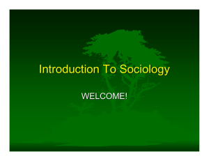 Introduction To Sociology WELCOME!