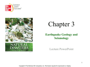 Chapter 3 Earthquake Geology and Seismology Lecture PowerPoint
