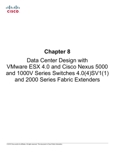 Chapter 8 Data Center Design with and 1000V Series Switches 4.0(4)SV1(1)
