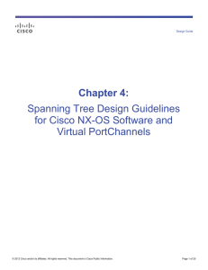 Chapter 4: Spanning Tree Design Guidelines for Cisco NX-OS Software and Virtual PortChannels