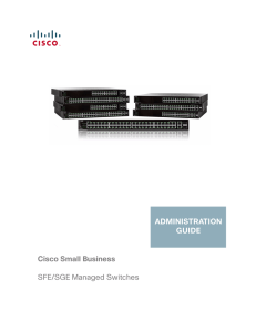 Cisco Small Business SFE/SGE Managed Switches ADMINISTRATION GUIDE