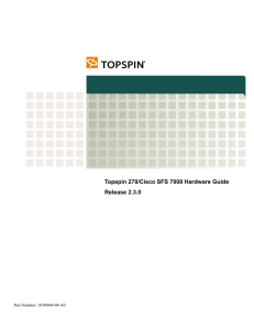 Topspin 270/Cisco SFS 7008 Hardware Guide Release 2.3.0 Part Number: 10-00044-04-A0