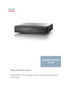 Cisco Small Business SLM2008 8-Port Gigabit Smart Switch with PD and ADMINISTRATION